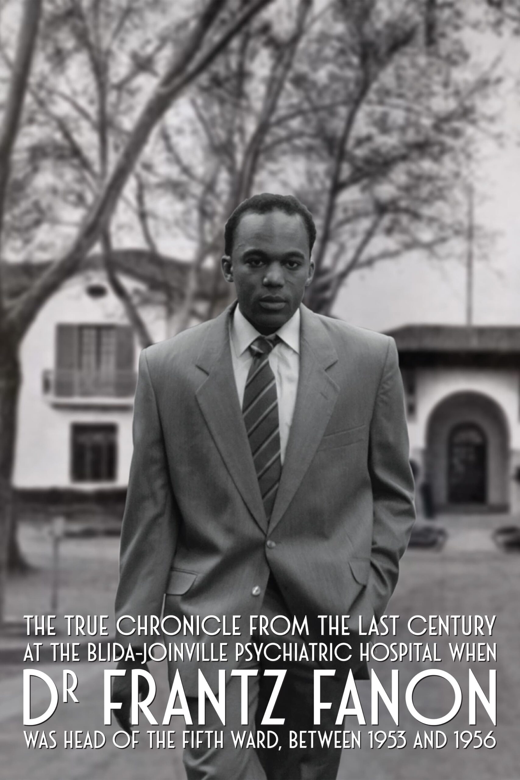 Chroniques fidèles survenues au siècle dernier à l’hôpital psychiatrique Blida-Joinville, au temps où le Docteur Frantz Fanon était chef de la cinquième division entre 1953 et 1956