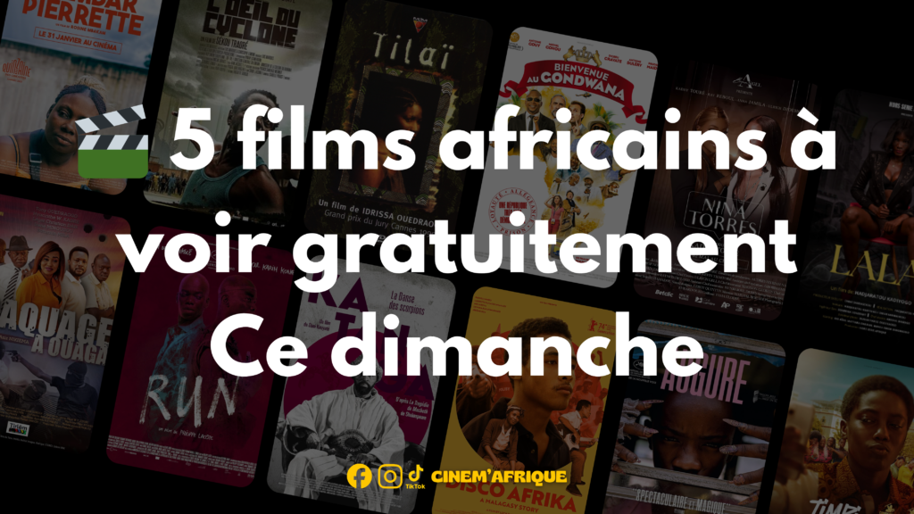 5 films africains à voir gratuitement Ce dimanche